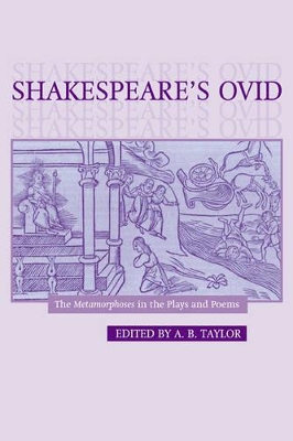 Shakespeare's Ovid by A. B. Taylor