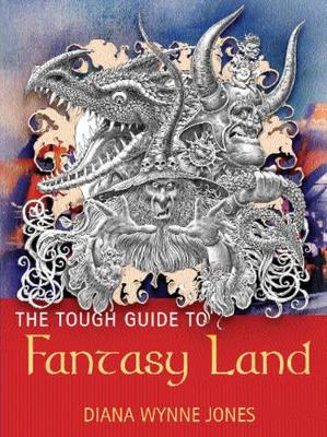 The Tough Guide to Fantasyland by Diana Wynne Jones