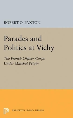 Parades and Politics at Vichy book