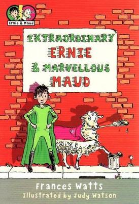 Extraordinary Ernie & Marvellous Maud book