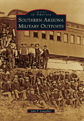 Southern Arizona Military Outposts book