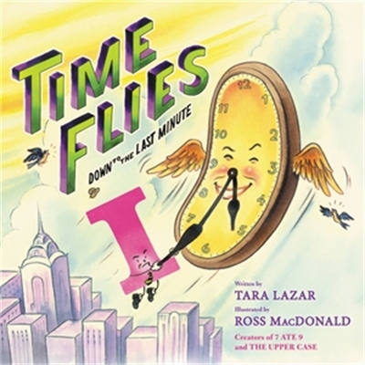 Time Flies: Down to the Last Minute book