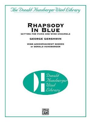 Rhapsody in Blue (Setting for Piano and Wind Ensemble) by George Gershwin