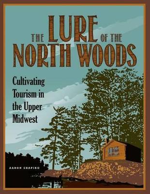 Lure of the North Woods book