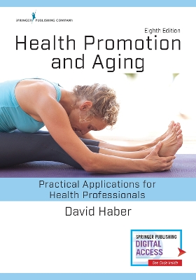 Health Promotion and Aging: Practical Applications for Health Professionals book
