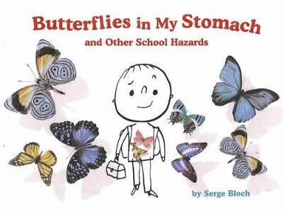 Butterflies in My Stomach and Other School Hazards book