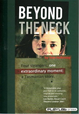 Beyond the Neck: Four Strangers, One Extraordinary Moment: a Tasmanian Story book