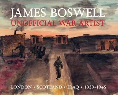 James Boswell: Unofficial War Artist book