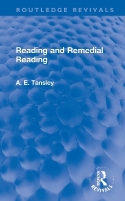 Reading and Remedial Reading by A. E. Tansley
