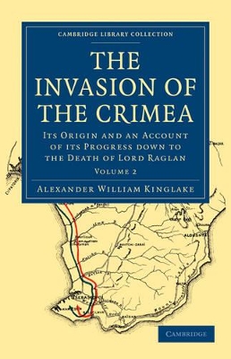 The Invasion of the Crimea by Alexander William Kinglake