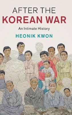 After the Korean War: An Intimate History book