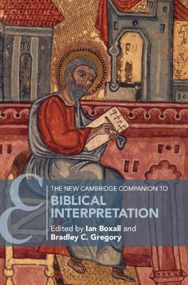 The New Cambridge Companion to Biblical Interpretation book