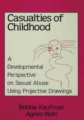Casualties Of Childhood by Bobbie Kaufman