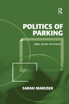 Politics of Parking by Sarah Marusek