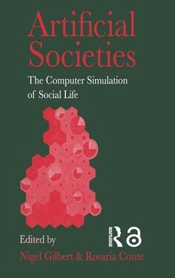 Artificial Societies by Nigel Gilbert University of Surrey; Rosaria Conte National Research Council of Italy.