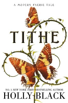 Tithe: A Modern Faerie Tale by Holly Black
