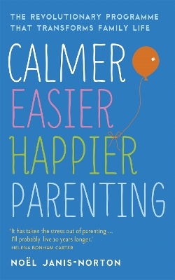 Calmer, Easier, Happier Parenting book