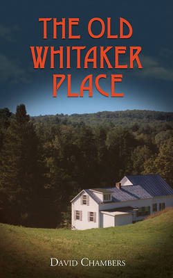 The Old Whitaker Place book