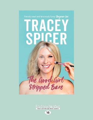 The Good Girl Stripped Bare by Tracey Spicer