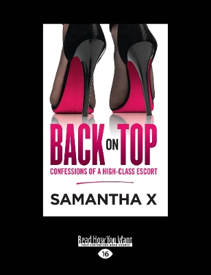 Back On Top: Confessions of a High-Class Escort by Samantha X