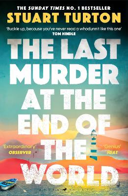 The Last Murder at the End of the World: The Number One Sunday Times bestseller by Stuart Turton