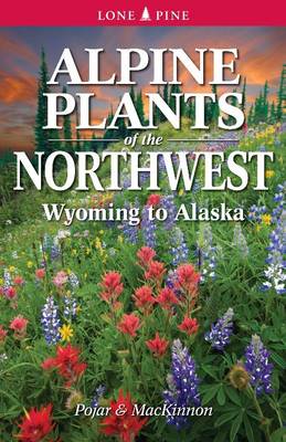 Alpine Plants of the Northwest book