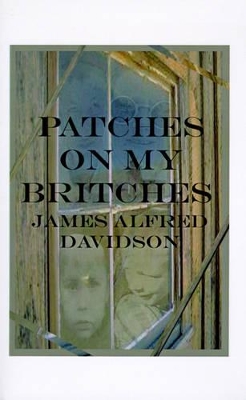 Patches on My Britches: Memories of Growing Up in the Dust Bowl book