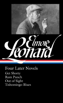 Elmore Leonard: Four Later Novels by Elmore Leonard