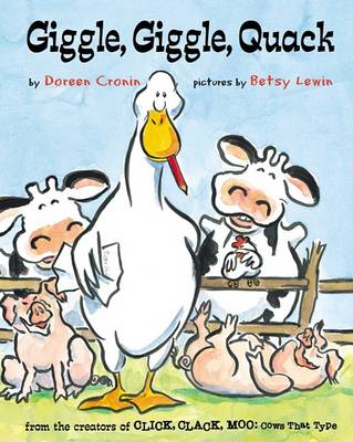 Giggle, Giggle, Quack by Doreen Cronin