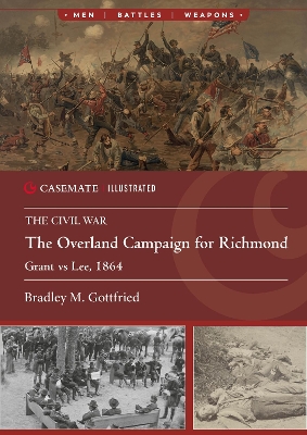 The Overland Campaign for Richmond: Grant vs Lee, 1864 book