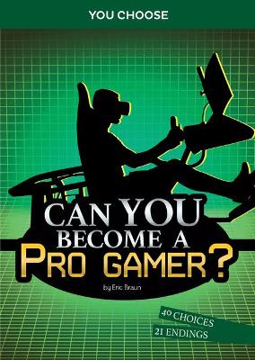 Chasing Fame and Fortune: Can You Become a Pro Gamer book