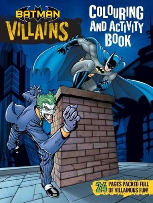 DC Comics: Batman Villains Colouring and Activity Book book