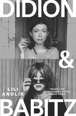 Didion & Babitz: A Belletrist Book Club pick by Lili Anolik