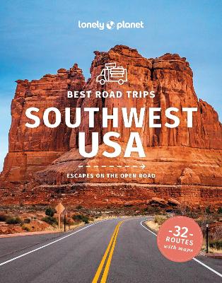 Lonely Planet Best Road Trips Southwest USA book