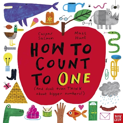 How to Count to ONE: (And Don't Even THINK About Bigger Numbers!) book