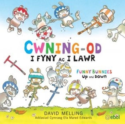 Cwning-Od - i Fyny ac i Lawr / Funny Bunnies - Up and Down by David Melling