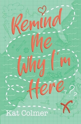 Remind Me Why I'm Here book