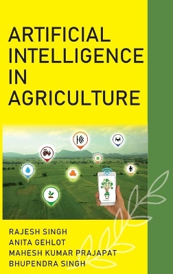 Artificial Intelligence in Agriculture (Co-Published With CRC Press-UK) by Rajesh Singh