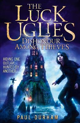 The Dishonour Among Thieves by Paul Durham