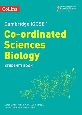 Cambridge IGCSE™ Co-ordinated Sciences Biology Student's Book (Collins Cambridge IGCSE™) book