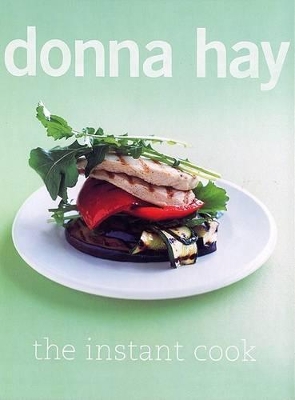 The Instant Cook USA Canada Edition by Donna Hay