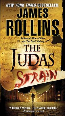 The Judas Strain: A SIGMA Force Novel by James Rollins