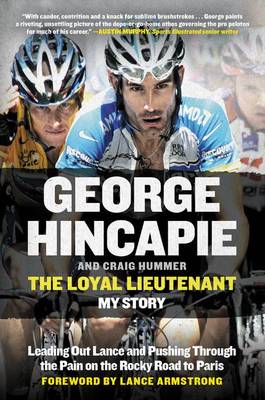 The Loyal Lieutenant by George Hincapie