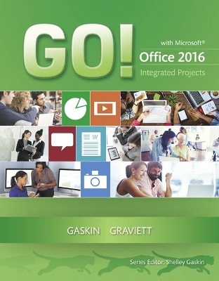 GO! with Microsoft Office 2016 Integrated Projects book