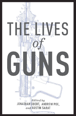 The Lives of Guns book