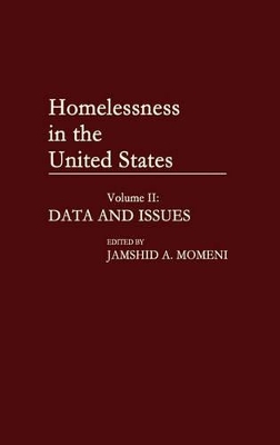 Homelessness in the United States by Jamshid A. Momeni