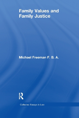 Family Values and Family Justice by Michael Freeman