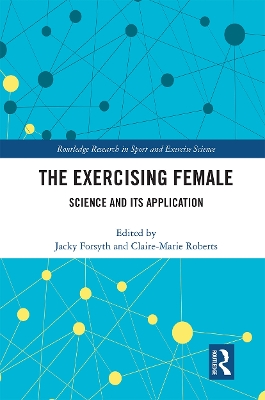 The Exercising Female: Science and Its Application book