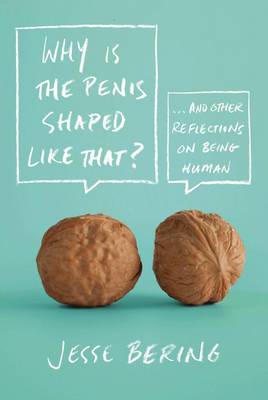 Why is the Penis Shaped Like That? book