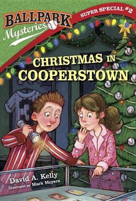 Ballpark Mysteries Super Special #2: Christmas in Cooperstown book